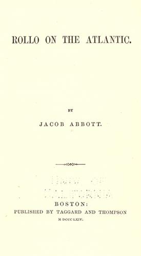 Rollo on the Atlantic - Abbott, Jacob